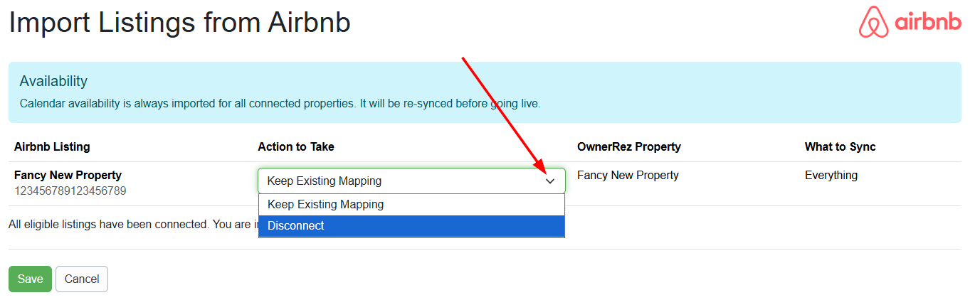 On the Change Property Mappings > Import Listings > Import Listings from Airbnb page, users can easily disconnect their property by clicking on the Action to Take dropdown list and selecting Disconnect and Save.