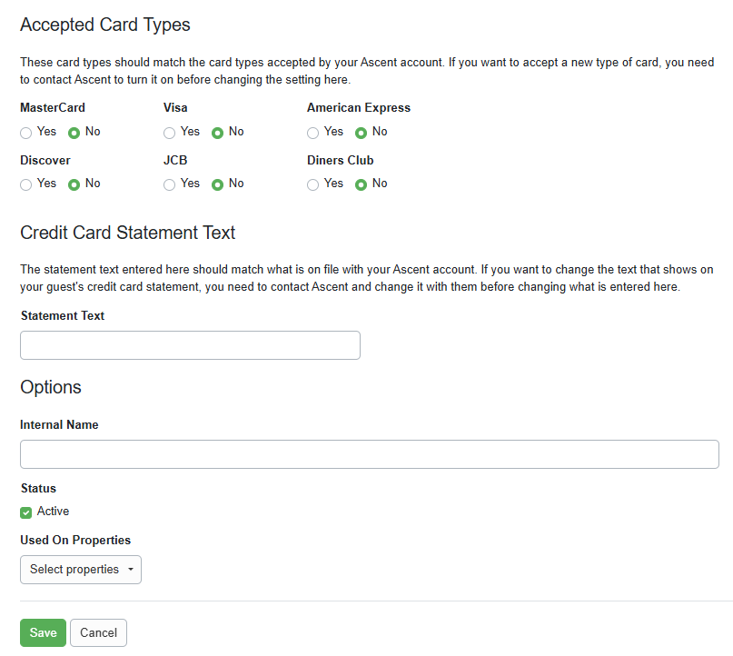 Select your Accepted Card Types, enter your credit card Statement Text, select the Properties you want Ascent to use, and then Save.