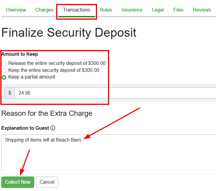 If users choose to keep the entire amount or a partial amount of the&nbsp;Refundable Damage Deposit (RDD), it is best practice to complete the Explanation to Guest section in the Reason for the Extra Charge. Click Collect Now.&nbsp;