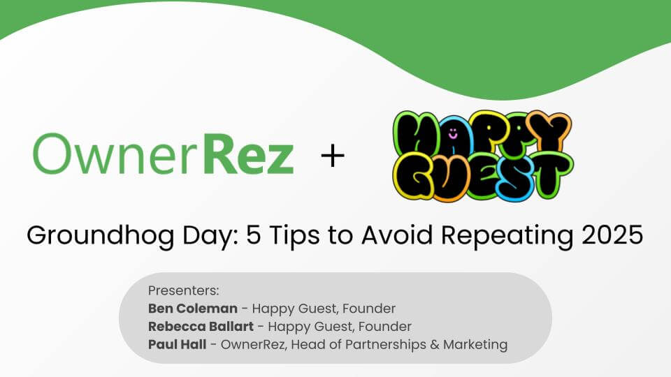Happy Guest/OwnerRez - Groundhog Day: 5 Tips to Avoid Repeating 2025